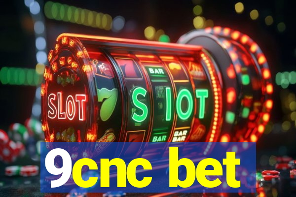 9cnc bet